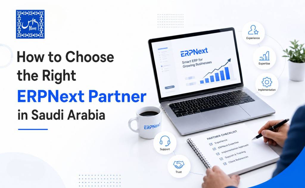 How to Choose the Right ERPNext Partner in Saudi Arabia – professional evaluating ERPNext implementation partner, ERP software dashboard, implementation checklist, and business planning workspace.