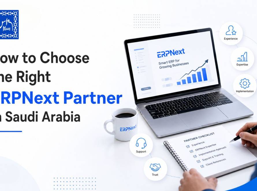How to Choose the Right ERPNext Partner in Saudi Arabia – professional evaluating ERPNext implementation partner, ERP software dashboard, implementation checklist, and business planning workspace.