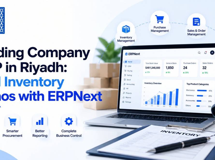 Trading company ERP in Riyadh: how ERPNext fixes stock mismatches, landed cost, pricing, credit control and ZATCA Phase 2 for wholesalers and importers.