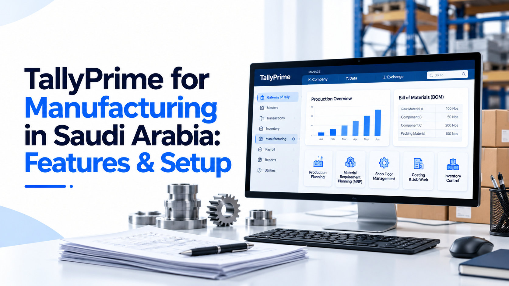 How Saudi manufacturers use TallyPrime: BOMs, manufacturing journals, scrap and by-products, job work, job costing, factory godown setup, ZATCA, and when to move to ERPNext.